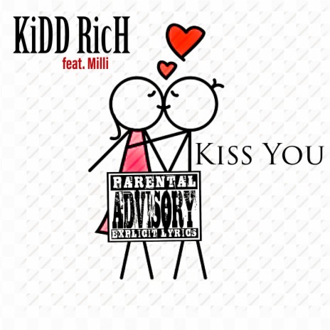 Kiss You ft. Milli | Boomplay Music