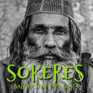 Sokeres, Balkan Trap Type Beats