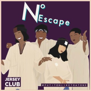 No Escape (Jersey Club)