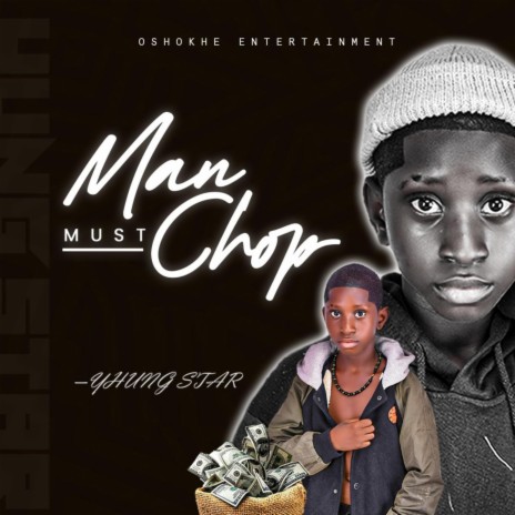 MAN MUST CHOP | Boomplay Music