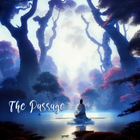 The Passage ft. Concentration Study & Entspannungsmusik Oase