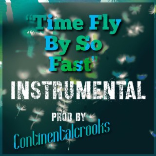 Time Fly By So Fast (Instrumental)