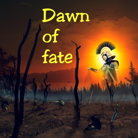 Dawn of fate (battle) | Boomplay Music