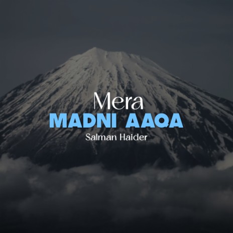 Mera Madni Aaqa | Boomplay Music
