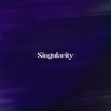 Singularity ft. J.O.Y