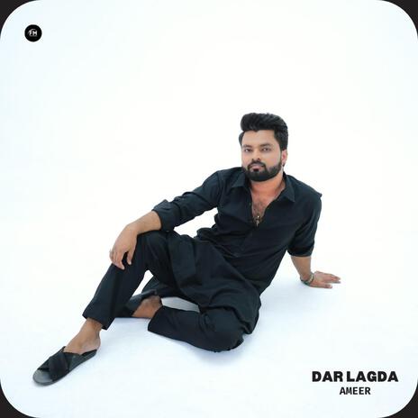 Dar Lagda | Boomplay Music