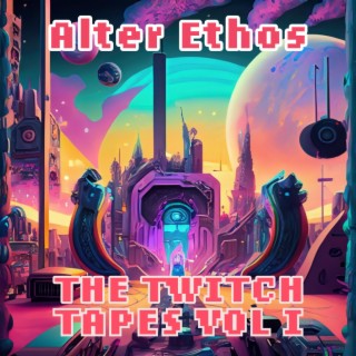 The Twitch Tapes Vol I