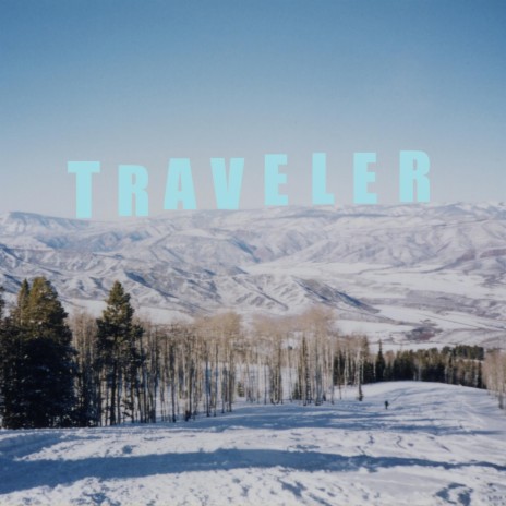 Traveler | Boomplay Music