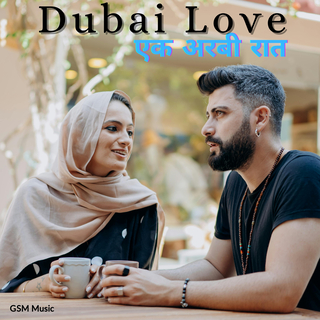 एक अरबी रात - Dubai Love