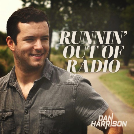 Runnin' Out of Radio | Boomplay Music