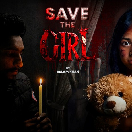 Save The Girl | Boomplay Music