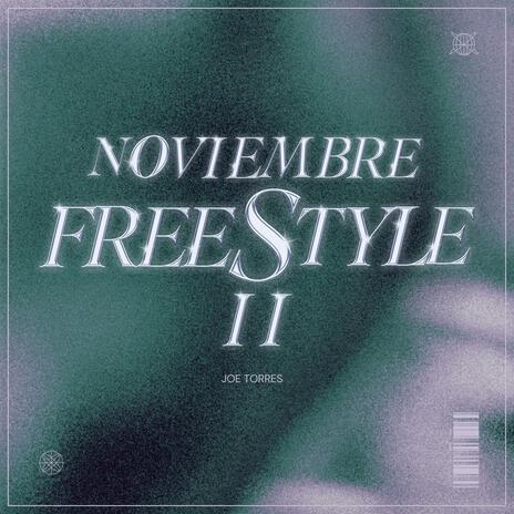 Noviembre Freestyle II | Boomplay Music