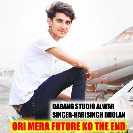 Ori Mera Future Ko The End | Boomplay Music