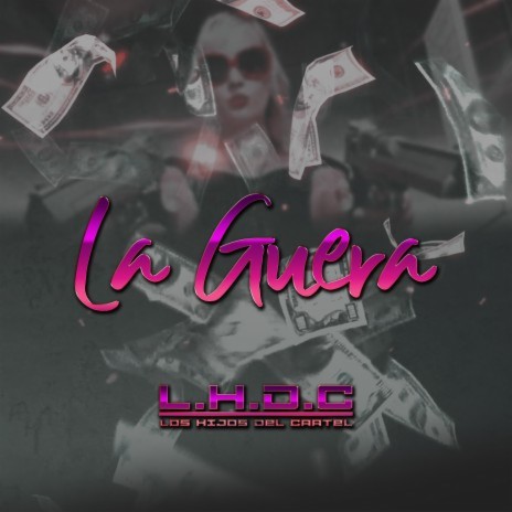 La Guera | Boomplay Music