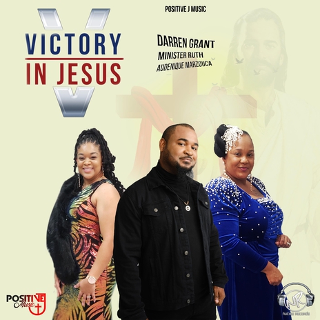 Victory in Jesus (feat. Minister Ruth & Audenique Marzouca) | Boomplay Music