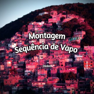 Montagem Sequência de Vapo