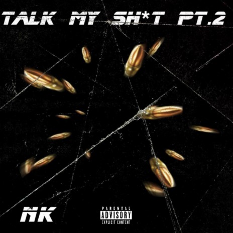 Talk My Shit Pt. 2 | Boomplay Music