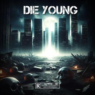 Die Young