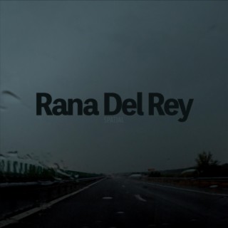 Rana Del Rey Spațial