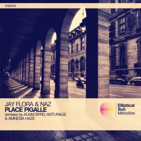 Place Pigalle (Adam Byrd Remix) ft. Naz