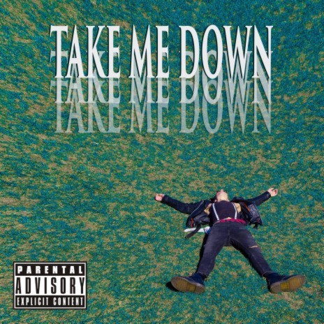 Take Me Down ft. Creo | Boomplay Music