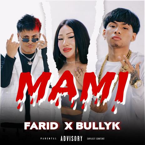 Mami ft. Bullyk | Boomplay Music