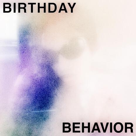 BIRTHDAY BEHAVIOR (BB) | Boomplay Music