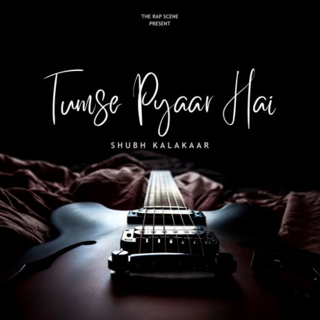 Tumse Pyaar Hai | Boomplay Music