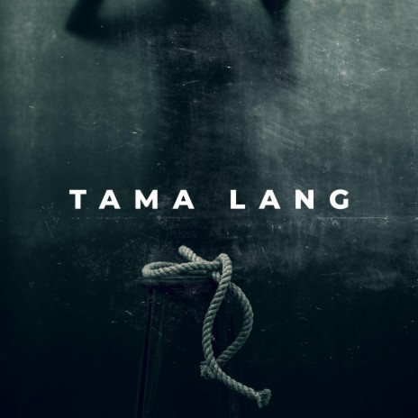 Tama Lang