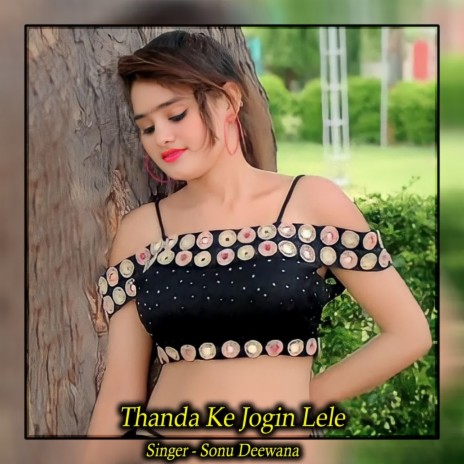 Thanda Ke Jogin Lele | Boomplay Music