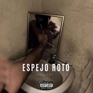 ESPEJO ROTO