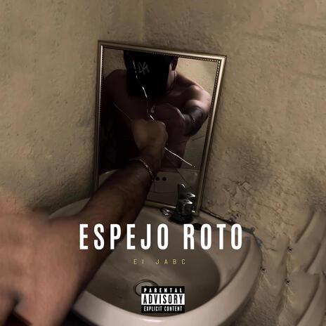 ESPEJO ROTO | Boomplay Music