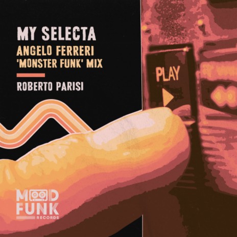 My Selecta ('Monster Funk' Mix) | Boomplay Music