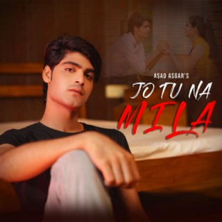 Jo Tu na mila lyrics | Boomplay Music