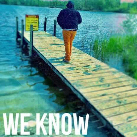 We Know | Boomplay Music