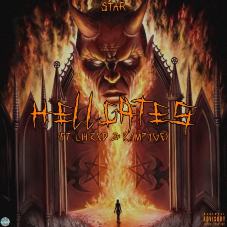 HELL GATES ft. Lih Red, BORNSTARRR & RAMPAGE30 | Boomplay Music