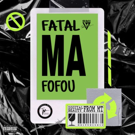 Fatal Ma Fofou | Boomplay Music