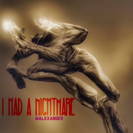 I Had A Nightmare | Boomplay Music