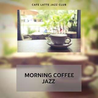 Morning Coffee Jazz - Relaxing Smooth Cafe Music for Work & Study