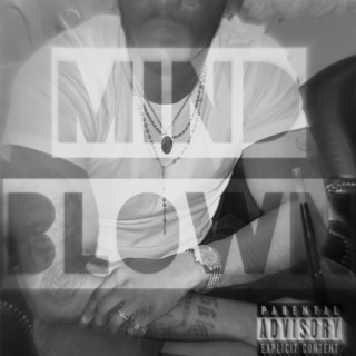 Mind Blown lyrics | Boomplay Music