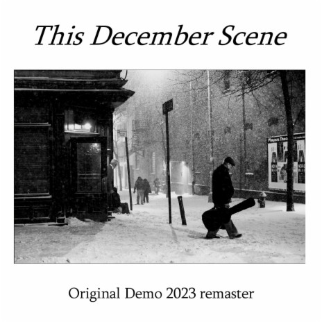 This December Scene (Original Demo 2023 Remaster) | Boomplay Music