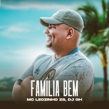 Família Bem ft. DJ GH | Boomplay Music
