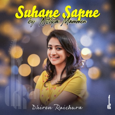 Suhane Sapne ft. Nithya Mammen | Boomplay Music