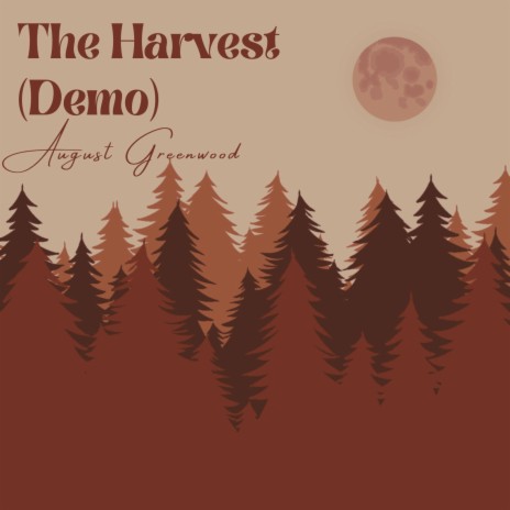 The Harvest (Demo) | Boomplay Music