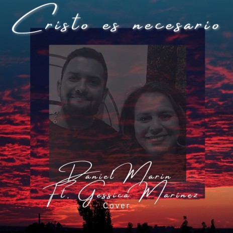 Cristo Es Necesario (feat. Gessica Marinez) | Boomplay Music