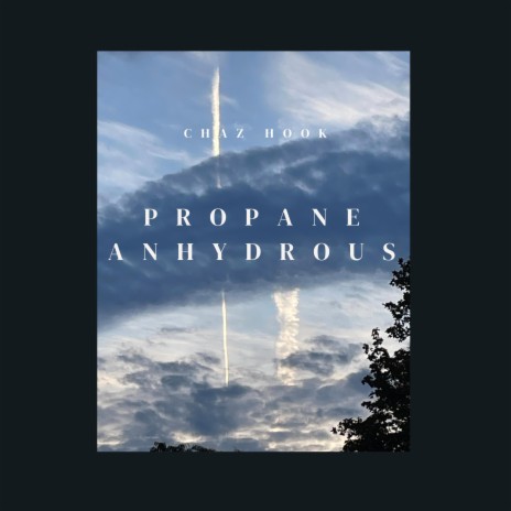 Propane Anhydrous | Boomplay Music