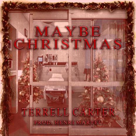 MAYBE CHRISTMAS | Boomplay Music