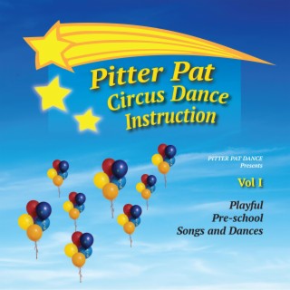 Pitter Pat Circus Dance Instruction