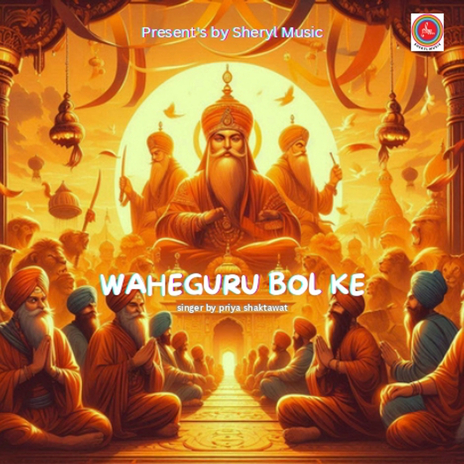 Waheguru Bol Ke | Boomplay Music