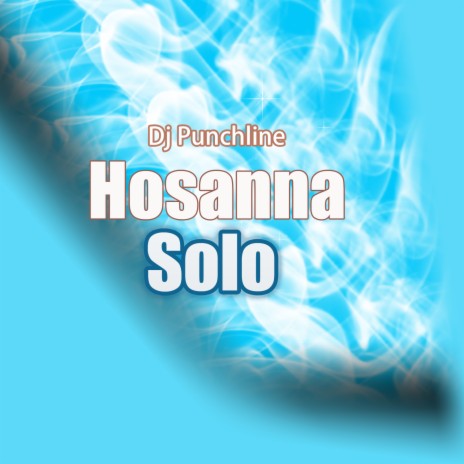 Hosanna solo | Boomplay Music